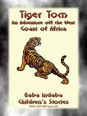 cover image of TIGER TOM--A Children's Maritime Adventure off the Coast of West Africa